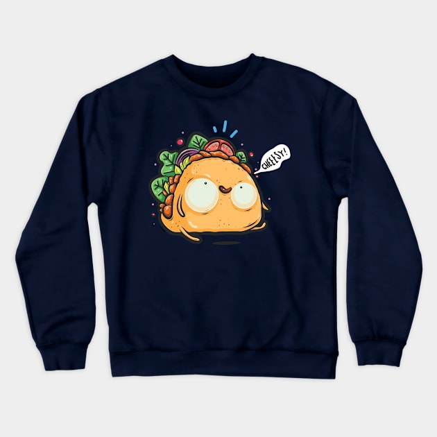 Kawaii Taco Cheesy Silly Butt Crewneck Sweatshirt by Twocatsandpossum